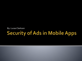 Security of Ads in Mobile Apps