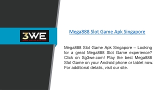 Mega888 Slot Game Apk Singapore  Sg3we.com