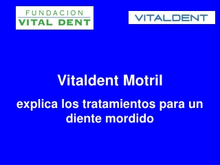 Vitaldent Motril explica los tratamientos para un diente mor