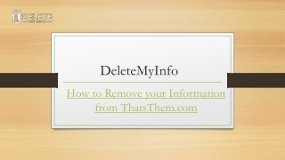 How to Remove Your Information From Thatsthem.com | Deletemyinfo.com