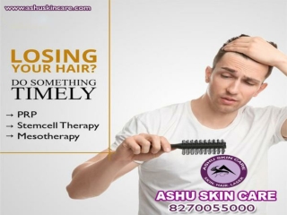 ashu skin care is best for PRP for hair loss  treatment clinic in bhubaneswar, odisha