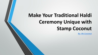 Make Your Traditional Haldi Ceremony Unique with Stamp coconut