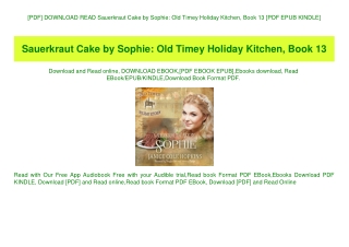 [PDF] DOWNLOAD READ Sauerkraut Cake by Sophie Old Timey Holiday Kitchen  Book 13 [PDF EPUB KINDLE]