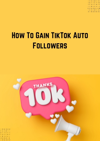 How To Gain TikTok Auto Followers