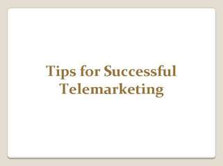 Tips for Successful Telemarketing
