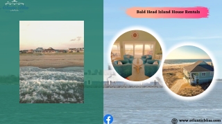 Spend a beautiful vacation with our bald head island house rentals– Atlantic Bli