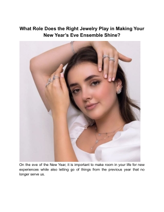 What Role Does the Right Jewelry Play in Making Your New Year’s Eve Ensemble Shine