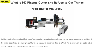 What is HD Plasma Cutter and Its Use to Cut Things with Higher Accuracy