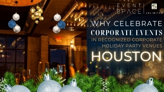 Why Celebrate Corporate Events In Recognized Corporate Holiday Party Venues