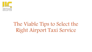 The Viable Tips to Select the Right Airport Taxi Service