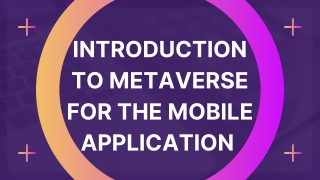 Introduction to Metaverse For The Mobile Application