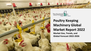 Poultry Keeping Machinery Global Market By Manufacturers, Technology, Application, Regions, Growth Analysis and Forecast