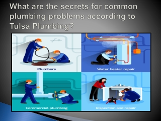 What are the secrets for common plumbing problems according to Tulsa Plumbing