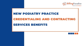 New Podiatry Practice Credentialing and Contracting Services Benefits