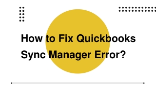 How to Fix Quickbooks Sync Manager Error?