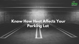 Know How Heat Affects Your Parking Lot