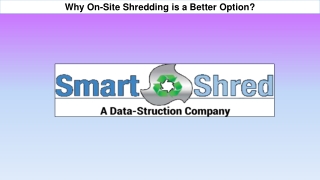 Why On-Site Shredding is a Better Option