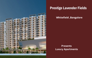 Prestige Lavender Fields Whitefield Bangalore -E-Brochure