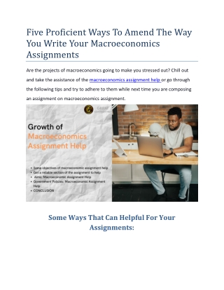 Five Proficient Ways To Amend The Way You Write Your Macroeconomics Assignments