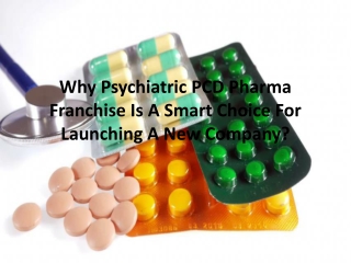 Benefits of starting a psychiatric PCD company