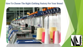 How To Choose The Right Clothing Factory For Your Brand