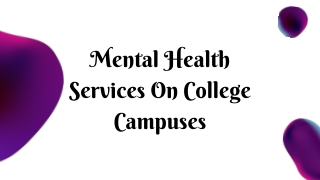 Mental Health Services On College Campuses