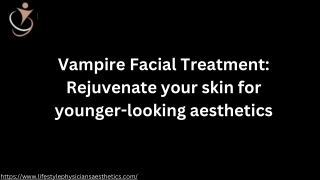 Vampire Facial Treatment Rejuvenate your skin for younger-looking aesthetics