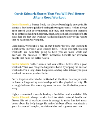 Curtis Edmark Shares That You Will Feel Better After a Good Workout