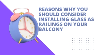 Reasons Why You Should Consider Installing Glass As Railings On Your Balcony