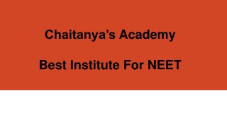 Best Institute For NEET - Chaitanyas Academy