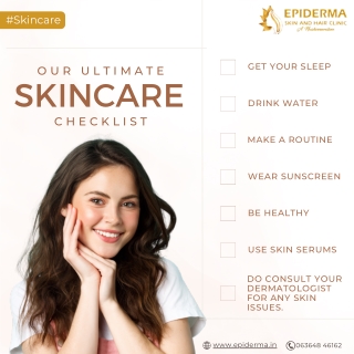 Our ultimate skincare checklist | Best Skin Clinic in Jayanagar | EpidermaClinic