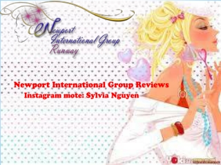 Newport International Group Reviews, Instagram mote: Sylvia