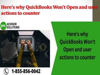 Here’s why QuickBooks Won't Open and user actions to counter