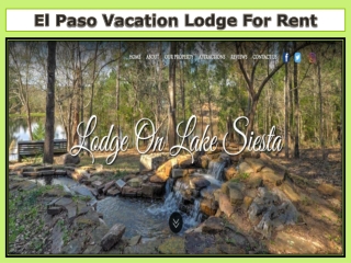 El Paso Vacation Lodge For Rent