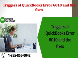 Triggers of QuickBooks Error 6010 and the fixes