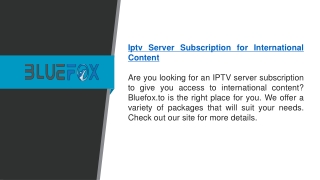 Iptv Server Subscription For International Content   Bluefox.to