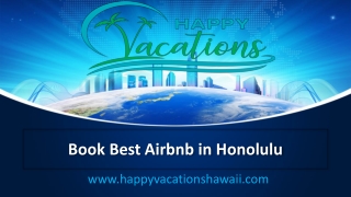 Book Best Airbnb in Honolulu  - www.happyvacationshawaii.com