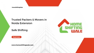 Trusted Packers & Movers in Noida Extension | HomeShiftingWale