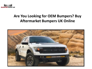 Are You Looking for OEM Bumpers Buy Aftermarket Bumpers UK Online