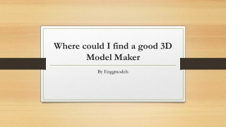 Where could I find a good 3D Model Maker