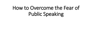 How to Overcome the Fear of Public Speaking