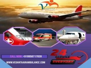 Vedanta Air Ambulance in Patna with Modern Medical Assistance