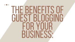 The benefits of guest blogging for your busines