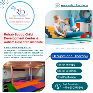 Occupational Therapy - Rehab Buddy Child Development Center