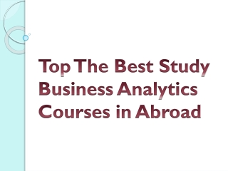 Top The Best Study Business Analytics Courses in Abroad