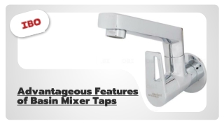 Advantageous Features of Basin Mixer Taps