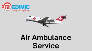 Medivic Aviation Air Ambulance service in Gaya and Darbhanga