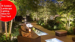 15 Outdoor Landscape Lighting Ideas for Your Yard