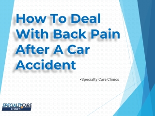 How To Deal With Back Pain After A Car Accident?