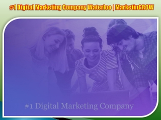 #1 Digital Marketing Company Waterloo  MarketinGROW